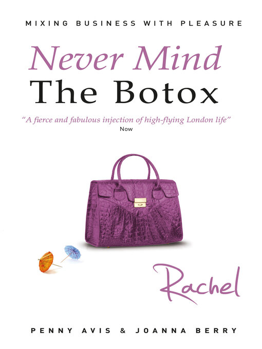 Title details for Never Mind The Botox: Rachel by Penny Avis - Available